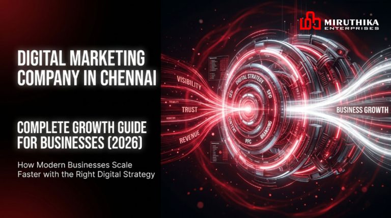 Digital Marketing Company in Chennai: Complete Growth Guide for Businesses (2026)
